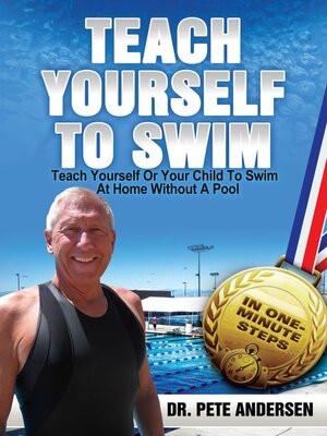 cover image of Teach Yourself Or Your Child to Swim At Home Without a Pool